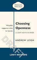   Choosing Openness: A Lowy Institute Paper: Penguin Special