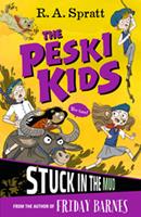   The Peski Kids 3: Stuck in the Mud
