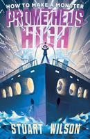   Prometheus High 1: How to Make a Monster