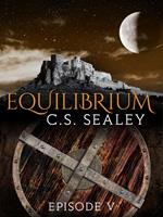   Equilibrium: Episode 5