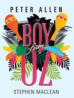   Peter Allen: The Boy From Oz
