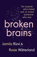   Broken Brains