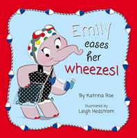   Emily Eases Her Wheezes