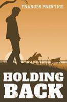   Holding Back