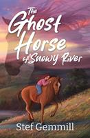   The Ghost Horse of Snowy River