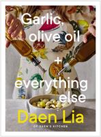   Garlic, Olive Oil + Everything Else