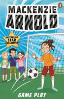   Mackenzie Arnold 4: Game Play