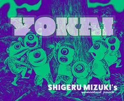   Yokai: Shigeru Mizuki's Supernatural Parade