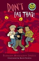  Don't Eat That!