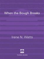   When the Bough Breaks