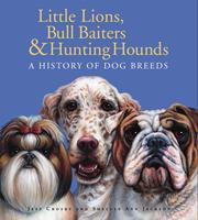   Little Lions, Bull Baiters & Hunting Hounds