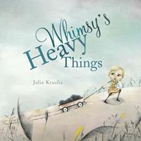   Whimsy's Heavy Things