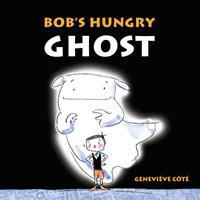   Bob's Hungry Ghost