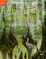   Who Needs a Swamp?