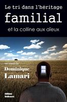   Le tri dans l'héritage familial et la colline aux aïeux