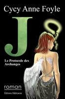   J. Le Protocole des Archanges