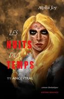   Les Nuits du temps. Tome 1 : Ancestral