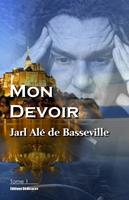   Mon Devoir (Tome 1)