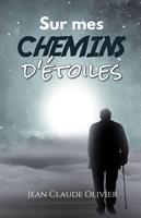   Sur mes chemins d'étoiles