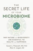   The Secret Life of Your Microbiome