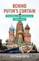  Behind Putin's Curtain