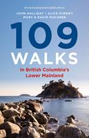   109 Walks in British Columbia&rsquo;s Lower Mainland