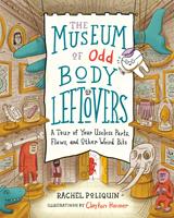The Museum of Odd Body Leftovers