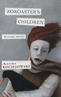   Zoroaster's Children