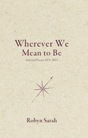   Wherever We Mean to Be