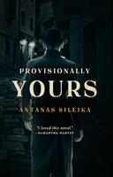   Provisionally Yours