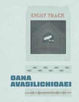   Eight Track