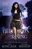   Blue Moon Rising