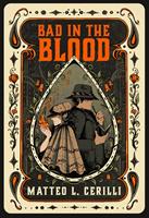   Bad in the Blood
