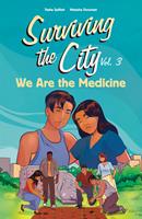  We Are the Medicine