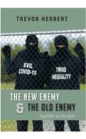   The New Enemy & The Old Enemy