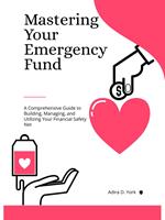   Mastering Your Emergency Fund