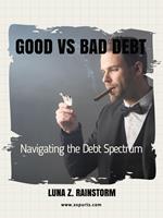   Good vs Bad Debt
