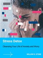   Stress Detox