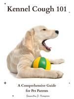   Kennel Cough 101