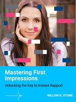   Mastering First Impressions