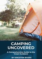   Camping Uncovered