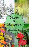   Seasons at Shiregreene