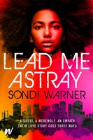   Lead Me Astray
