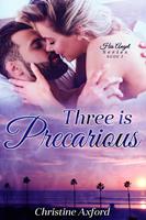   Three is Precarious (His Angel Series - Book Three)