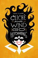   Clich&eacute; and Wind Go Hitchhiking