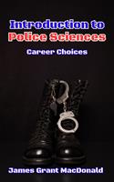   Introduction to Police Sciences: Career Choices