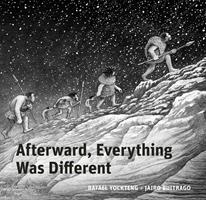   Afterward, Everything was Different