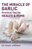   The Miracle of Garlic