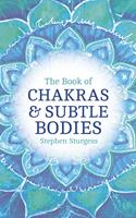The Book of Chakras & Subtle Bodies