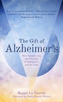   The Gift of Alzheimer's